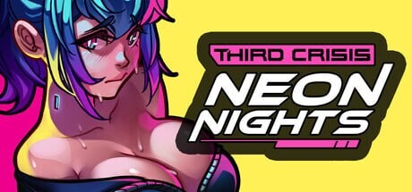 更新[日式RPG/动态] 第三次危机：霓虹之夜 Third Crisis: Neon Nights v0.5.0-prc1 官中步兵版 [PC+安卓 3.90G]